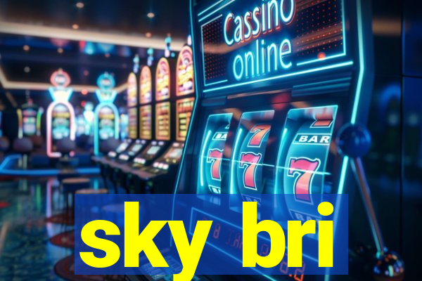 sky bri